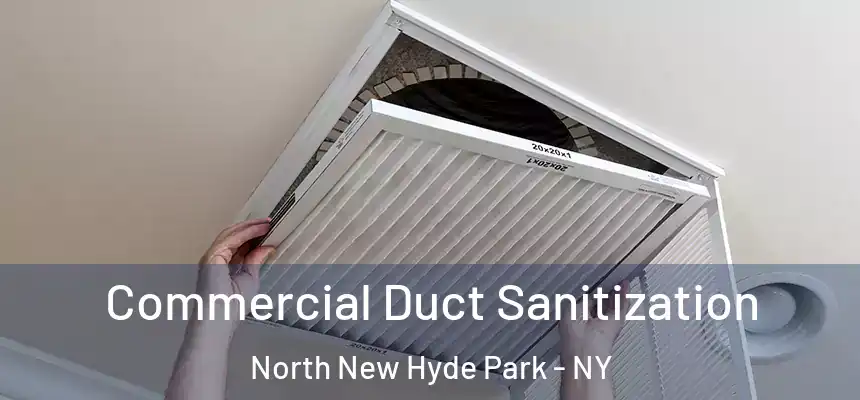  Commercial Duct Sanitization North New Hyde Park - NY