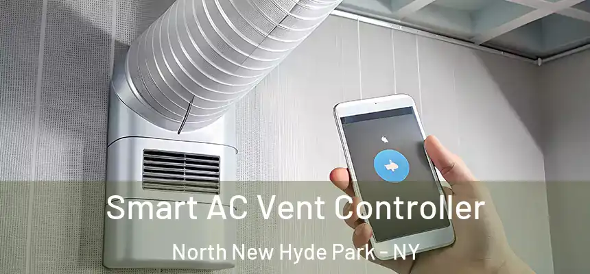  Smart AC Vent Controller North New Hyde Park - NY